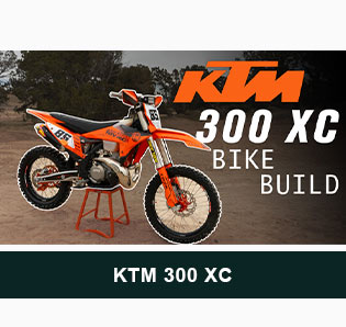 KTM 300 XC Bike Build